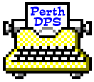 Take me Back to the Perth DPS Home Page
